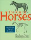 The Rise of Horses: 55 Million Years of Evolution Cover Image