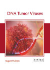 DNA Tumor Viruses By August Hudson (Editor) Cover Image