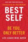 Best Self: Be You, Only Better By Mike Bayer Cover Image