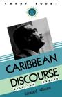 Caribbean Discourse (Caraf Books) By Edouard Glissant Cover Image