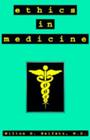 Ethics in Medicine By Milton D. Heifetz Cover Image