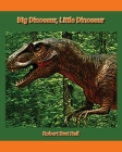 Big Dinosaur, Little Dinosaur Cover Image