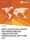 Droht in deutschen Städten eine Immobilienblase? Vergleich mit dem Immobiliencrash 2007 in den USA By Laura Runow Cover Image
