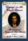 Voyage on the Great Titanic: The Diary of Margaret Ann Brady Cover Image