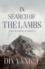 In Search of the Lambs: And Other Stories Cover Image
