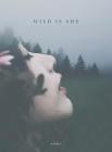wild is she By Wilder Poetry Cover Image
