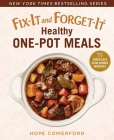 Fix-It and Forget-It Healthy One-Pot Meals: 75 Super Easy Slow Cooker Favorites By Hope Comerford Cover Image