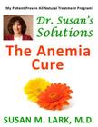Dr. Susan's Solutions: The Anemia Cure Cover Image