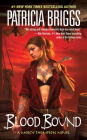 Blood Bound (A Mercy Thompson Novel #2) By Patricia Briggs Cover Image