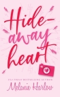 Hideaway Heart By Melanie Harlow Cover Image