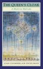 The Queen's Cloak: A Myth for Mid-Life By Joan Chamberlain Engelsman, Joan Chamberlain Englesman Cover Image