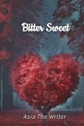 Bitter Sweet By Asia Harris, Book Brush (Cover Design by) Cover Image