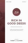 Rich in Good Deeds: A Biblical Response to Poverty by the Church and by Society By Robert L. Plummer (Editor) Cover Image
