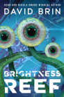 Brightness Reef (The Uplift Saga) By David Brin Cover Image