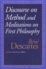 Discourse on the Method and Meditations on First Philosophy (Rethinking the Western Tradition) Cover Image