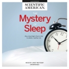 The Mystery of Sleep By Scientific American, Janet Metzger (Read by) Cover Image