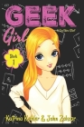 Geek Girl - Book 1: A Cool New Start By Katrina Kahler (Editor), John Zakour Cover Image