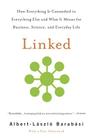 Linked: How Everything Is Connected to Everything Else and What It Means for Business, Science, and Everyday Life Cover Image