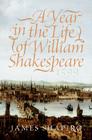 A Year in the Life of William Shakespeare: 1599 Cover Image