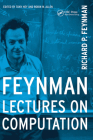 Feynman Lectures on Computation (Frontiers in Physics) By Richard P. Feynman Cover Image