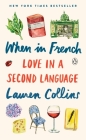 When in French: Love in a Second Language Cover Image