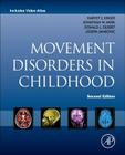 Movement Disorders in Childhood By Harvey S. Singer, Jonathan W. Mink, Donald L. Gilbert Cover Image