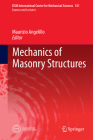 Mechanics of Masonry Structures (CISM International Centre for Mechanical Sciences #551) By Maurizio Angelillo (Editor) Cover Image