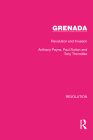 Grenada: Revolution and Invasion By Anthony Payne, Paul Sutton, Tony Thorndike Cover Image