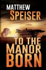 To the Manor Born Cover Image