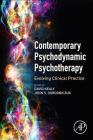 Contemporary Psychodynamic Psychotherapy: Evolving Clinical Practice By David Kealy (Editor), John S. Ogrodniczuk (Editor) Cover Image