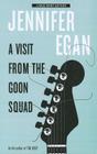 A Visit from the Goon Squad By Jennifer Egan Cover Image
