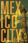 Mexico City (Cityscopes) By Nicholas Caistor Cover Image