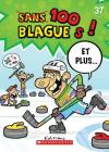 100 Blagues! Et Plus... N? 37 (100 Blagues! Et Plus? #37) By Julie Lavoie, Dominique Pelletier (Illustrator) Cover Image