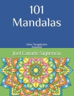 101 Mandalas: Libro Terapéutico -Sosalvid- By Joel Dario Cañarte Sigüencia Psic Cover Image