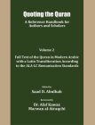 Quoting the Quran: A reference Handbook for Authors and Scholars By Saad D. Abulhab (Editor), Afaf Kawaz (Contribution by), Marwan Al-Atraqchi (Contribution by) Cover Image
