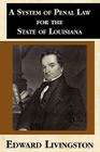 A System of Penal Law for the State of Louisiana Cover Image