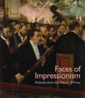 Faces of Impressionism: Portraits from the Musée d'Orsay By George T. M. Shackelford, Guy Cogeval (Contributions by), Isolde Pludermacher (Contributions by), Xavier Rey Cover Image