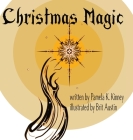 Christmas Magic By Pamela K. Kinney, Brit Austin (Illustrator) Cover Image