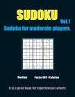 Sudoku for moderate players. Vol.1: 432 Moderate Sudoku Puzzles with solutions suitable for Sudoku Lovers By Johnny Mathis Cover Image