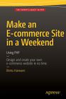 Make an E-Commerce Site in a Weekend: Using PHP By Bintu Harwani Cover Image
