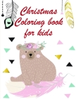 Christmas Coloring book for kids: Coloring Pages with Funny, Easy Learning and Relax Pictures for Animal Lovers Cover Image