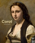 Corot: Women By Mary Morton, David Ogawa (Contributions by), Sébastien Allard (Contributions by), Heather McPherson (Contributions by) Cover Image