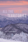 All the Great Territories (Crab Orchard Series in Poetry) Cover Image