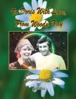 To Doris with Love, From Woody Day My Days with Doris Day Cover Image