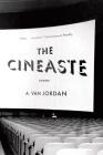 The Cineaste: Poems By A. Van Jordan Cover Image