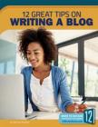 12 Great Tips on Writing a Blog By Barbara Krasner Cover Image