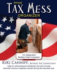 Annual Tax Mess Organizer For Independent Building Trade Contractors: Help for self-employed individuals who did not keep itemized income & expense re Cover Image