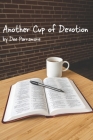 Another Cup of Devotion By Dee Parramore Cover Image