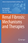 Renal Fibrosis: Mechanisms and Therapies (Advances in Experimental Medicine and Biology #1165) By Bi-Cheng Liu (Editor), Hui-Yao Lan (Editor), Lin-Li LV (Editor) Cover Image