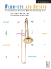 Warm-Ups and Beyond - Trombone By Timothy Loest (Composer), Kevin Lepper (Composer) Cover Image